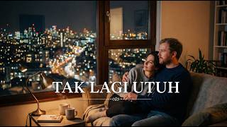 TAK LAGI UTUH - @VibeMelody