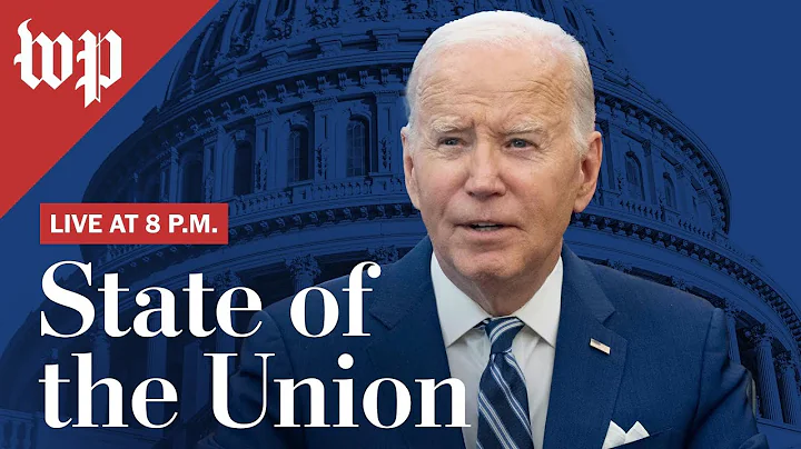 LIVE on March 7 at 8:00 p.m. ET | Biden delivers 2024 State of the Union address - DayDayNews