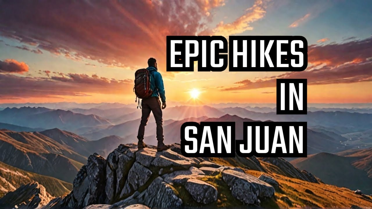 Epic Hikes in the San Juan Mountains