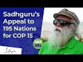 Sadhguru’s Appeal to 195 Nations for COP 15 | Ibrahim Thiaw with Sadhguru