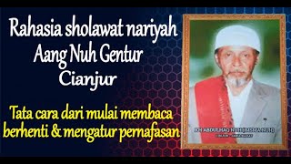 Rahasia Sholawat Nariyah Aang Nuh Gentur | Buktikan Kedashyatannya