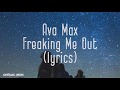 Ava Max - Freaking Me Out [Lyric Video]