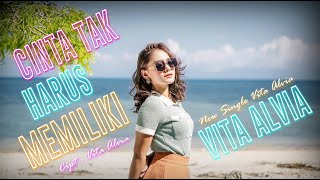 Vita Alvia - Cinta Tak Harus Memiliki (Official Music Video)