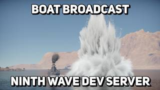 Boat Broadcast: A look at the update "Ninth wave" dev server