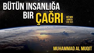 Tüm insanlığa bir Çağrı - Muhammad al Muqit محمد المقيط Resimi