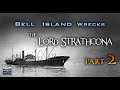 Bell island ww2 shipwrecks  part 2  the lord strathcona  the iron mine