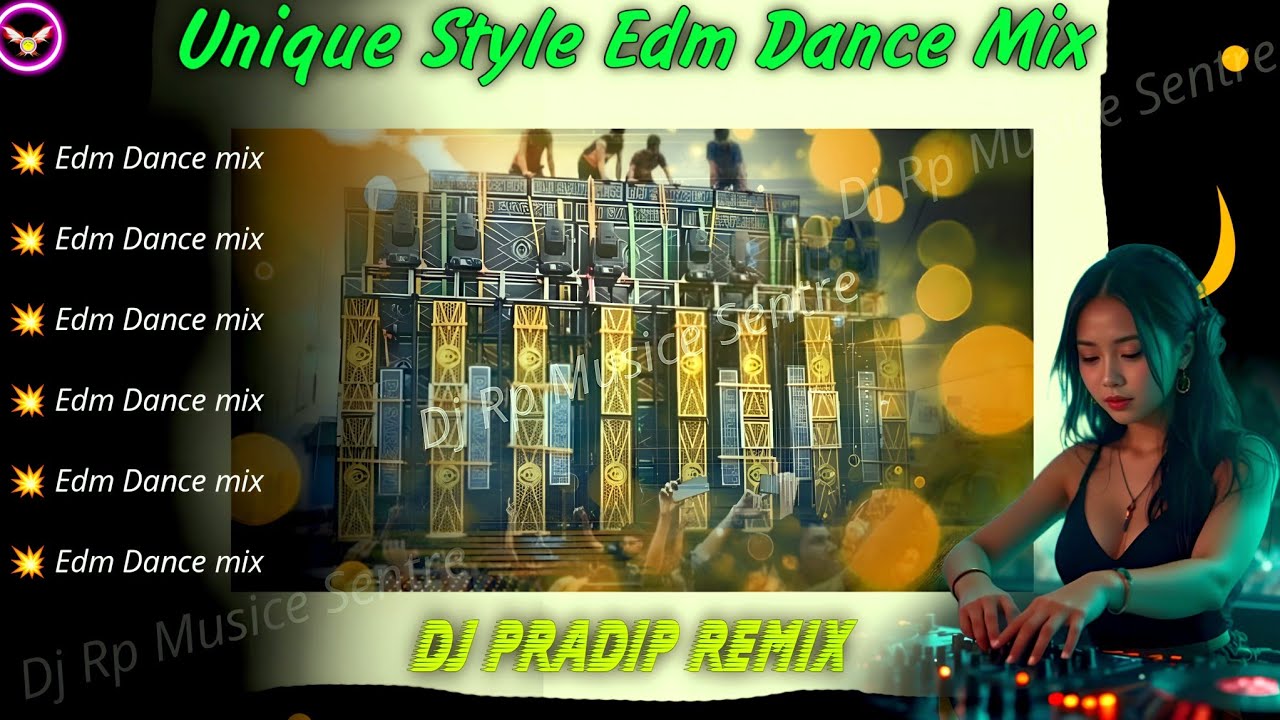 Unique Style HINDI SUPER HIT EDM - SONG - NONSTOP DANCE MIX 💥 DJ PRADIP REMIX💥 DJ RX REMIX , Dj Bm 