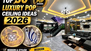 Top 50 Luxury POP Ceiling Designs 2026 | Modern False Ceiling Ideas For Living Room