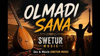 Olmadi Sana Türkü & Arabesk Karışımı Yeni Müzik 2026