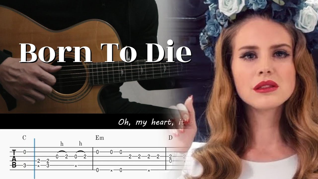 Born To Die Lana Del Rey Fingerstyle Guitar TAB Chords YouTube