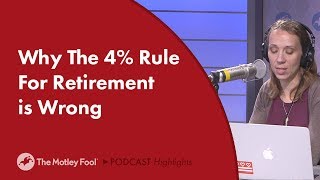 Why The 4% Rule For Retirement is Wrong