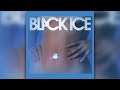 Black Ice - I Want You Back