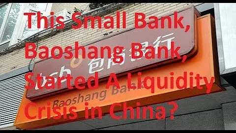 Baoshang Bank Takeover by PBOC: Was It The Beginning of China's Liquidity Crisis? - DayDayNews