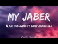 My Jaber - H_ART THE BAND FT Brizy Annechild (Lyrics) | Muziki Sounds Mp3 Song