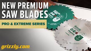 Thumbnail image for Introducing New Grizzly PRO? and Grizzly EXTREME Series? Circular Saw Blades