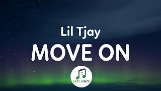 Video thumbnail of "Lil Tjay - Move On (Lyrics)"