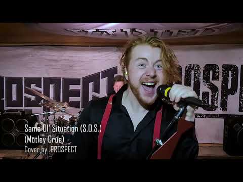 Same Ol' Situation (S.O.S.) - Mötley Crüe - Cover by PROSPECT