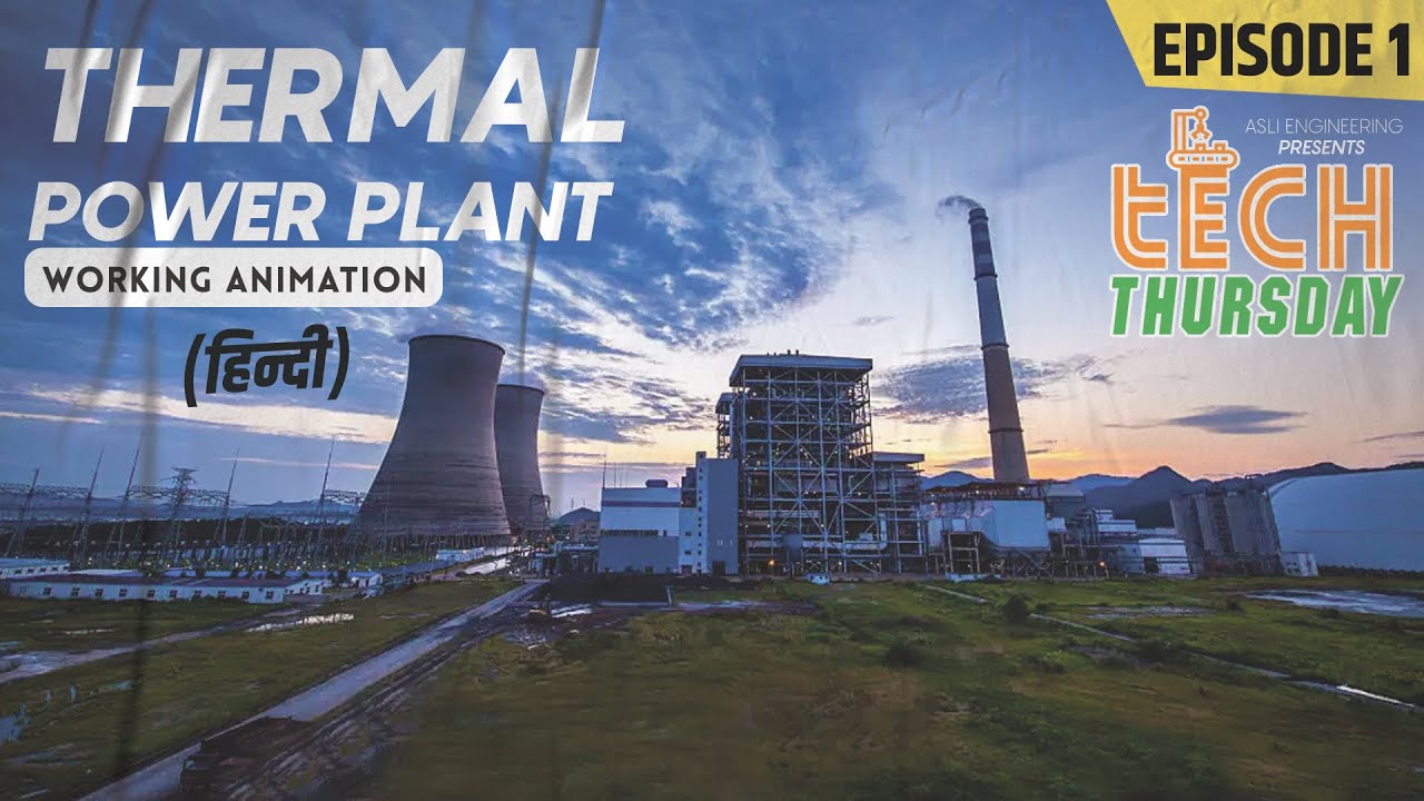 THERMAL POWER PLANT WORKING HINDI | RANKINE CYCLE EFFICIENCY | WHY CONDENSER USED? | TECH THURSDAY