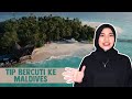 Tip Bercuti Ke Maldives