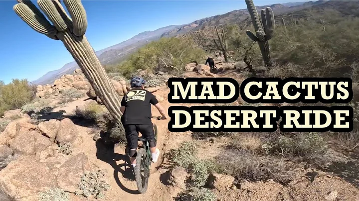 MAD CACTUS DESERT RIDE IN PHOENIX !