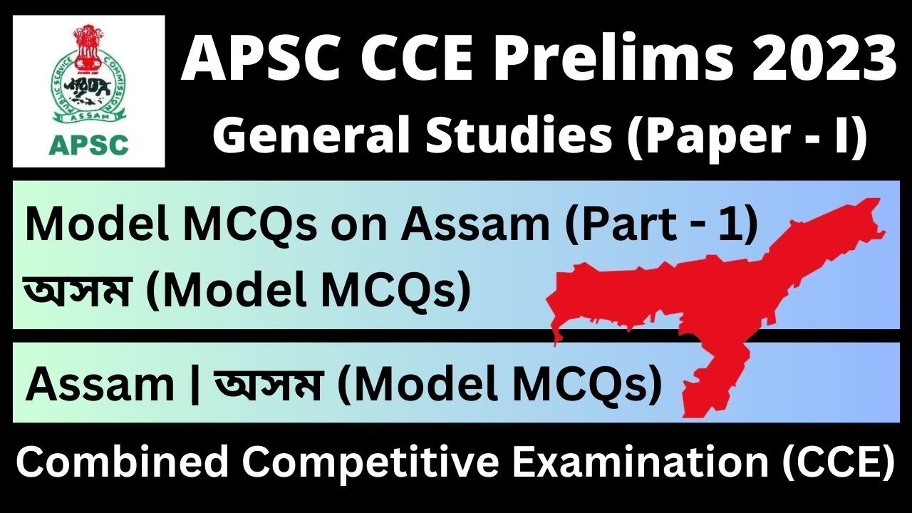 APSC CCE Prelims 2023: Model MCQs on Assam (Part - 1) - YouTube