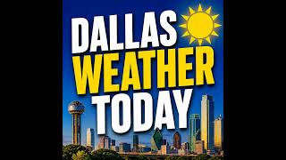 Dallas TX Weather Forecast - May 3