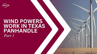 Wind Powers Work in Texas Panhandle, Part 1