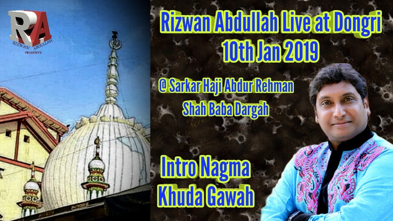 Rizwan Abdullah Live at Dongri - Intro Nagma (Khuda Gawah) - Part 1