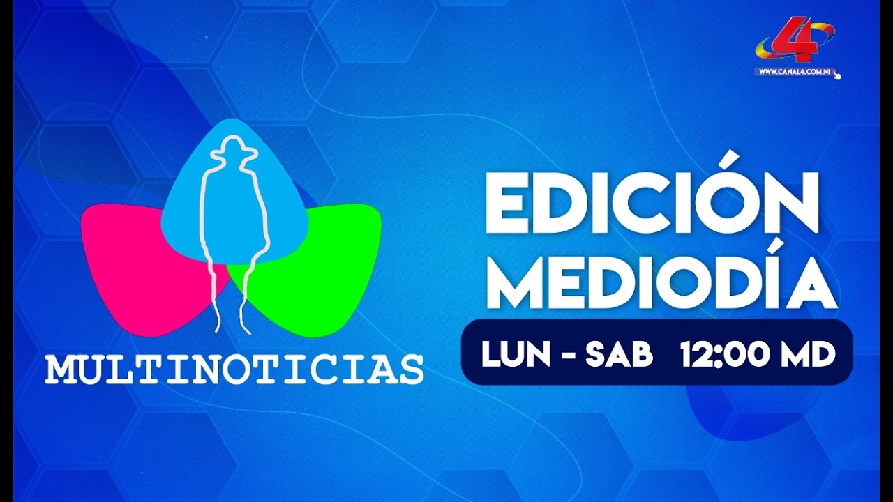 EN VIVO) Noticias de Nicaragua - Multinoticias Edición Mediodía, 6 de marzo de 2026