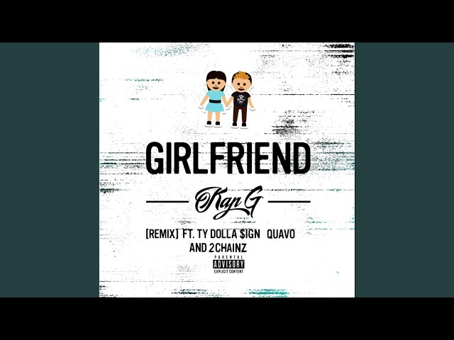 Girlfriend (feat. 2 Chainz , Quavo , Ty Dolla $ign) - YouTube