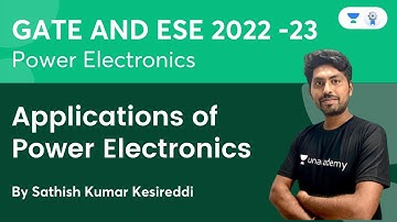 Applications of Power Electronics | by Sathish Kumar Kesireddi Sir