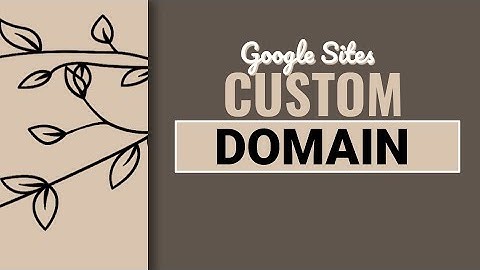 How to Add a Custom Domain to Google Sites (Step-by-Step Guide)