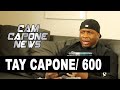 Tay Capone on D Thang & Lil Boo Starting 600 & Their Passing/ Losing 3 Homies In 40 Days(Part 2)