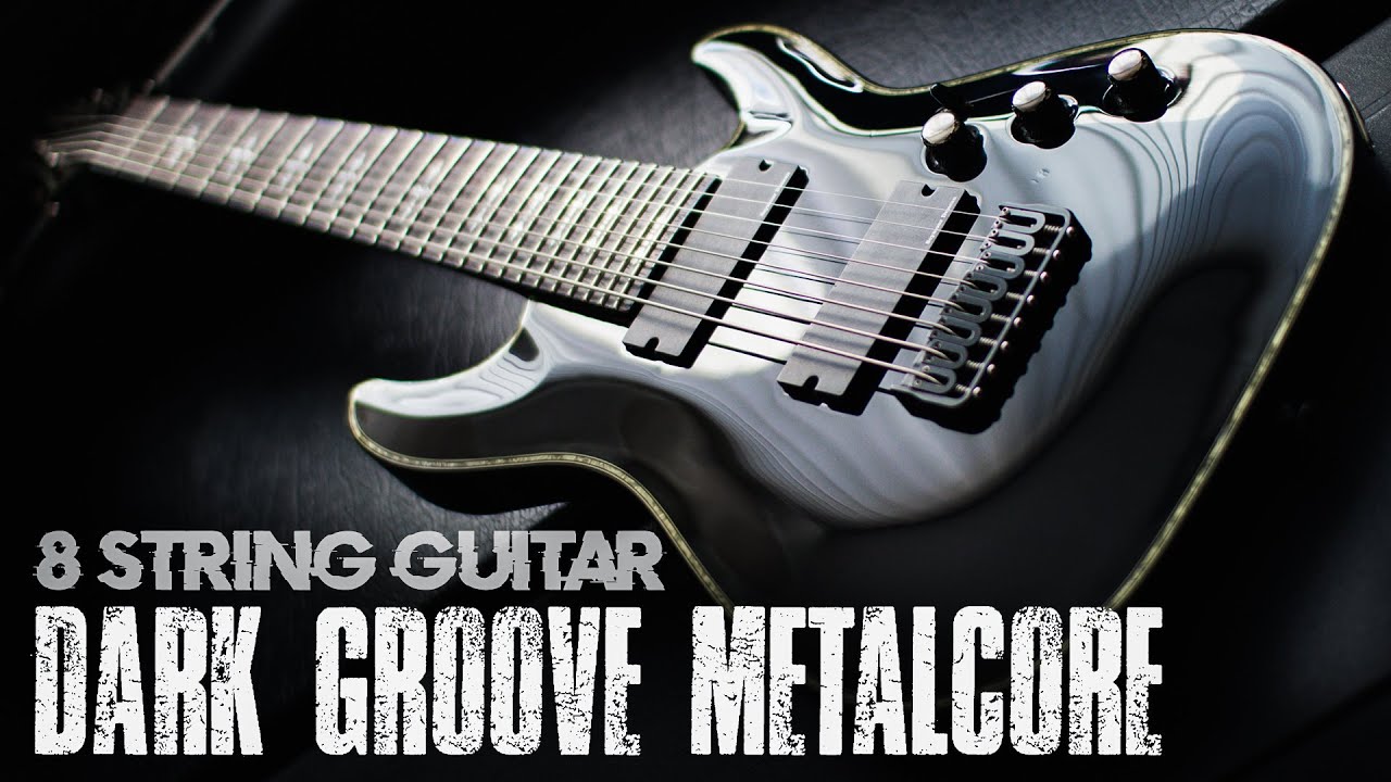 Dark Groove Metalcore || 8 String Guitar Riffs - YouTube