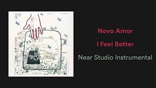 Novo Amor - I Feel Better | Near Studio Instrumental