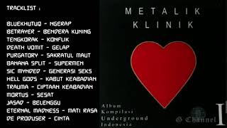 Download lagu Metalik Klinik I - Full Album Mp3 Video Mp4