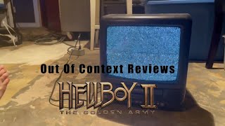 Hellboy 2: Out of Context Reviews