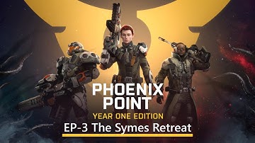Kenny Plays: Phoenix Point: Year One Ep3 Gameplay - The Symes Retreat