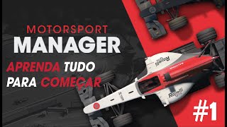 COMO JOGAR MOTORSPORT MANAGER - DICAS ESSENCIAIS /DA F3 A F1 RUMO AO ESTRELATO #1