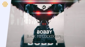 Bobby - Back To Lockdown | Drum and Bass