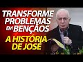 Transforme problemas em bençãos. A história de José. | Pastor Paulo Seabra