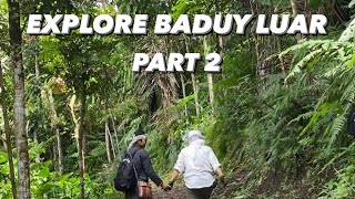 EXPLORE BADUY LUAR PART 2 #baduyluar #saritaabdulmukti #trekking