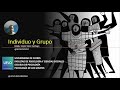 Individuo y Grupo (notas complementarias) Psicologia de los procesos grupales Prof. Sergiio Yépez