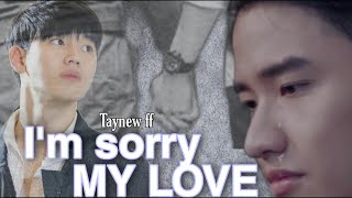 'I'm Sorry My Love' - EP01 [TayNewff]