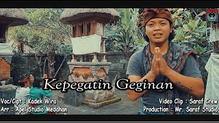 Kepegatin Geginan - Kadek Wira ( Musik Video)