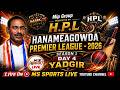 DAY 4 || MIP - Z PRESENTS || HANAMEAGOWDA PREMIER LEAGUE, YADGIRI || HPL 2026 || SEASON 1 || LIVE