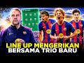 RIVAL AUTO KETAR-KETIR FORMASI MENGERIKAN BARCA MUSIM DEPAN BERSAMA TRIO MAUT GORDON, ALVAREZ, YAMAL