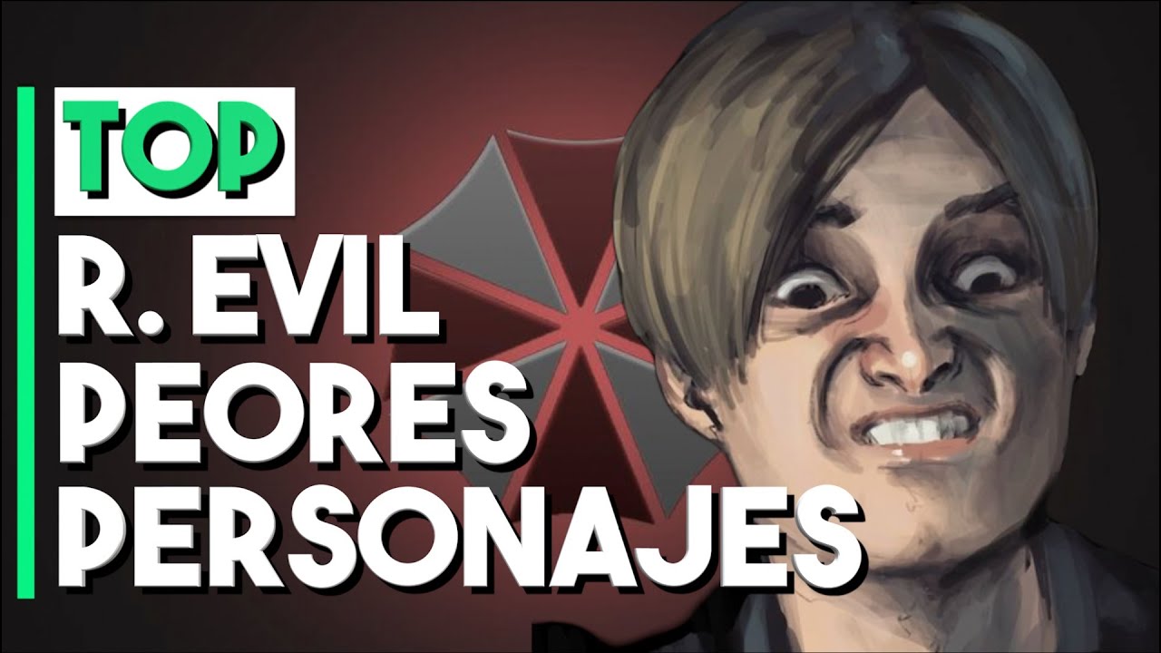 RESIDENT EVIL: TOP 10 de los PEORES PERSONAJES de TODA LA SAGA - YouTube
