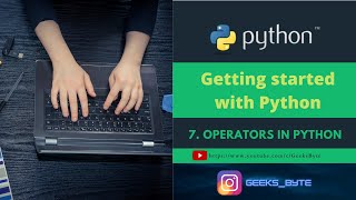Python Tutorial:  Operators in Python