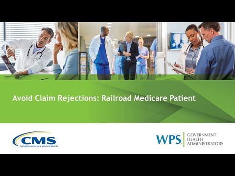 Avoid Claim Rejections: Railroad Medicare Patient